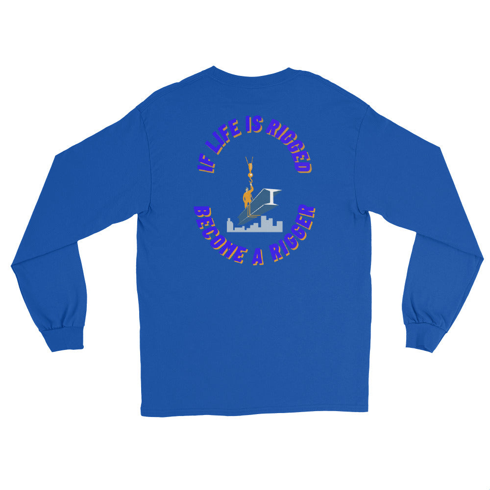 Life is rigged Long Sleeve Shirt